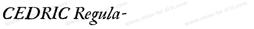 CEDRIC Regula字体转换